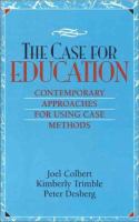 The case for education : contemporary approaches for using case methods /