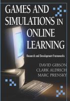 Games and simulations in online learning : research and development frameworks /