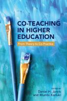Co-teaching in higher education : from theory to co practice. /