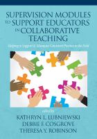 Supervision modules to support educators in collaborative teaching : helping to support & maintain consistent practice in the field /