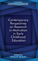 Contemporary perspectives on research on motivation in early childhood education /