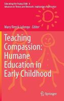 Teaching compassion : humane education in early childhood /
