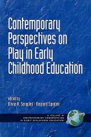 Contemporary perspectives on play in early childhood education /