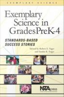 Exemplary science in grades PreK-4 : standards-based success stories /