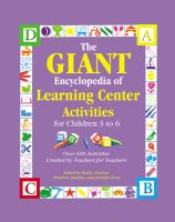 The giant encyclopedia of learning center activities : over 600 activities written by teachers for teachers /
