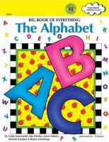 Big book of everything : the alphabet /