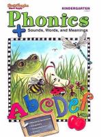 Phonics + : sounds, words, and meanings /