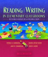 Reading and writing in elementary classrooms : research based K-4 instruction /