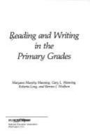 Reading and writing in the primary grades /