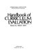 Handbook of curriculum evaluation /