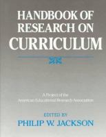 Handbook of research on curriculum : a project of the American Educational Research Association /