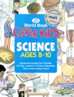 Clever kids science : ages 8-10.