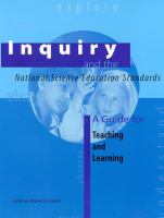 Inquiry and the National Science Education Standards : a guide for teaching and learning /