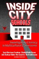 Inside city schools : investigating literacy in multicultural classrooms /