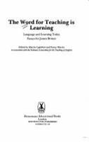 The Word for teaching is learning : language and learning today : essays for James Britton /