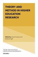 Theory and Method in Higher Education Research.
