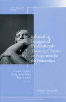 Educating integrated professionals : theory and practice on preparation for the professoriate  /