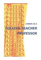 A career as a college teacher, professor