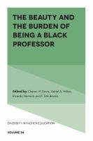 The Beauty and the Burden of Being a Black Professor /