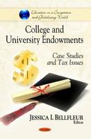 College and university endowments : case studies and tax issues /