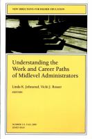 Understanding the work and career paths of midlevel administrators /