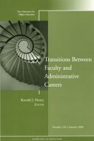 Transitions between faculty and administrative careers /