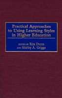 Practical approaches to using learning styles in higher education