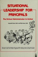 Situational leadership for principals : the school administrator in action /