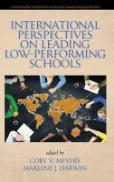 International perspectives on leading low-performing schools /
