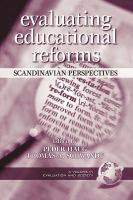 Evaluating educational reforms : Scandinavian perspectives /