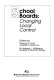 School boards : changing local control /