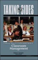 Taking sides : clashing views on controversial issues in classroom management /
