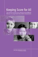 Keeping score for all : the effects of inclusion and accommodation policies on large-scale educational assessments /