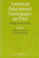 American educational governance on trial : change and challenges /
