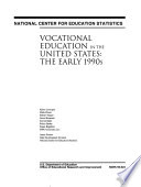 Vocational education in the United States : the early 1990s /