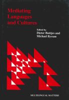 Mediating languages and cultures : towards an intercultural theory of foreign language education /
