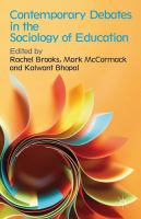 Contemporary debates in the sociology of education /