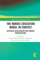 The Nordic education model in context : historical developments and current renegotiations /