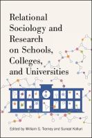 Relational sociology and research on schools, colleges, and universities /
