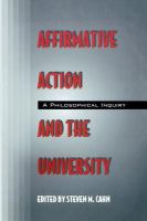 Affirmative action and the university : a philosophical inquiry /