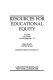 Resources for educational equity : a guide for grades pre-kindergarten-12 /