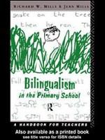 Bilingualism in the primary school : a handbook for teachers /