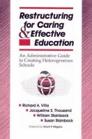 Restructuring for caring and effective education : an administrative guide to creating heterogeneous schools /