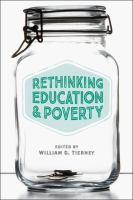 Rethinking education and poverty / edited by William G. Tierney.