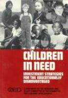 Children in need : investment strategies for the educationally disadvantaged : a statement /