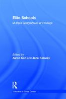 Elite schools : multiple geographies of privilege /