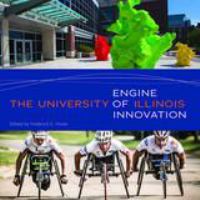 The University of Illinois : engine of innovation /