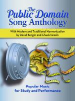 The public domain song anthology : with modern and traditional harmonization /