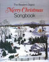 The Reader's Digest merry Christmas songbook /