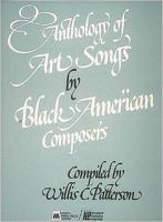 Anthology of art songs by Black American composers /
